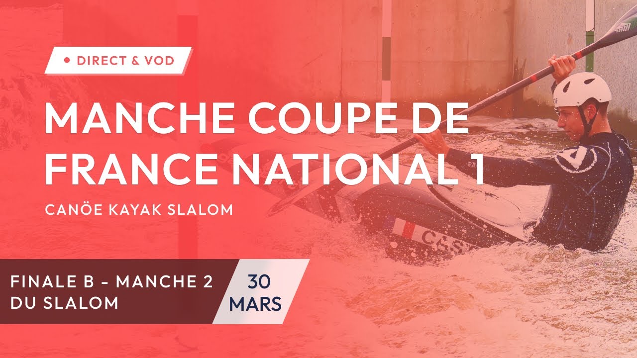 Finale B - MANCHE 2 - Manche Coupe de France- Cesson-Sévigné