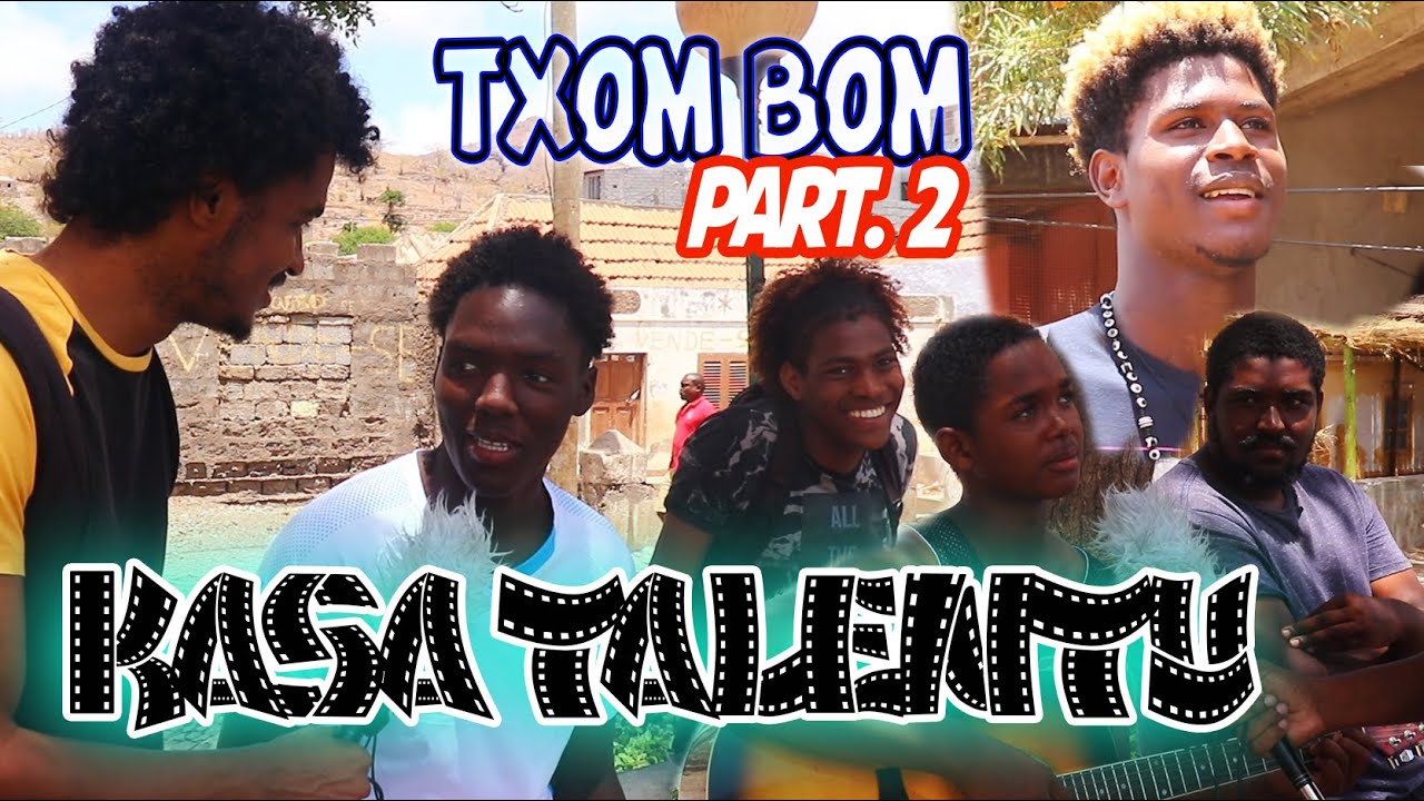 KASA TALENTU - Txom Bom Part.2 | Tarrafal