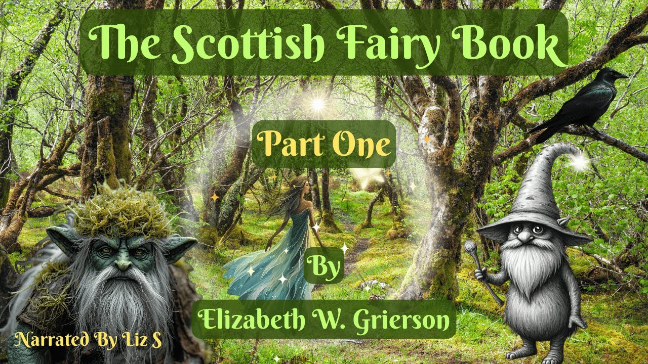 The Scottish Fairy Book (Part 1) | Cozy Tales With Fire Ambience | Fireside Audiobooks