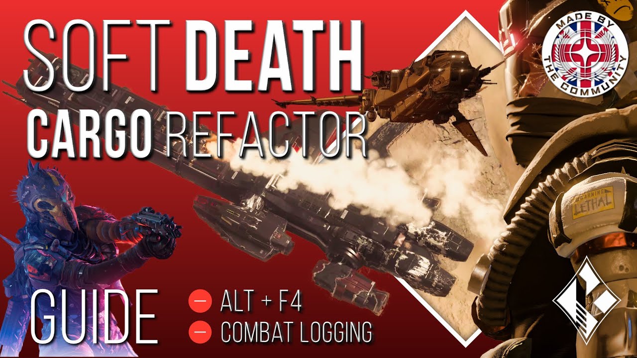 The Soft Death & Cargo Refactor Mechanics in the Star Citizen 3.18 Guide: No Combat Logging & Alt+F4