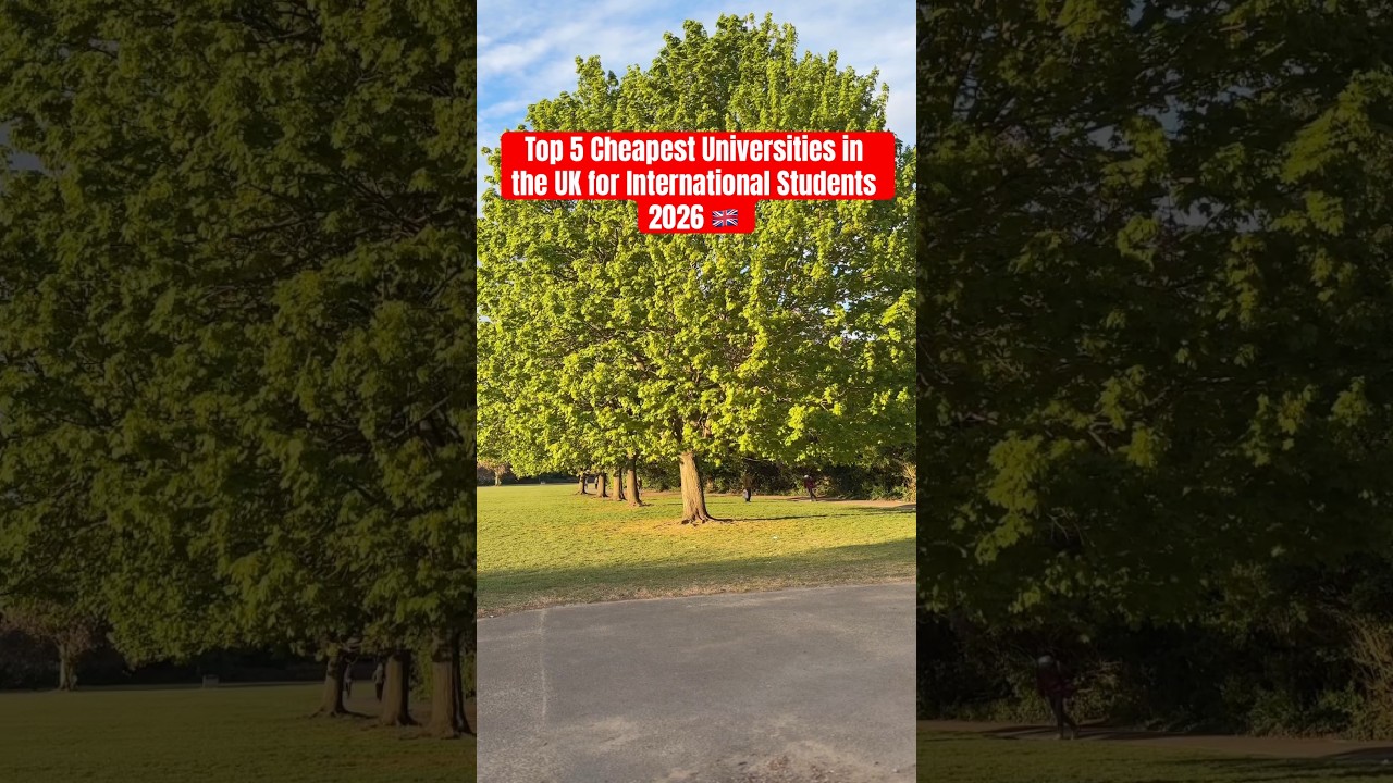 Top 5 Cheapest Universities in the UK for International Students 2026 🇬🇧|#studyinuk #ytshorts #uk