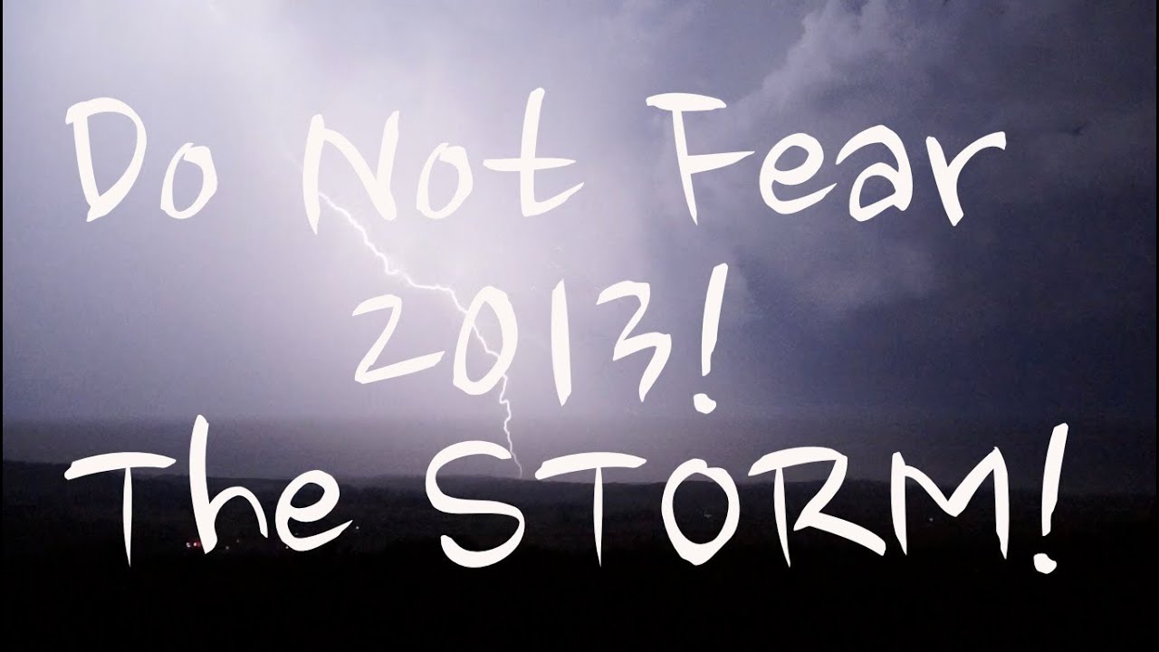 Do Not Fear The STORM! (Gewitterjagd 2013 Trailer - Full HD)