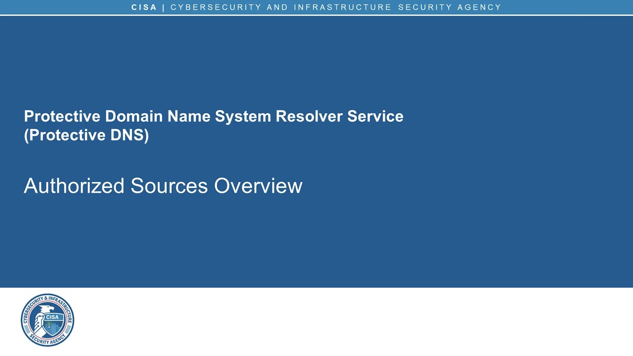Protective DNS Authorized Sources Training Video