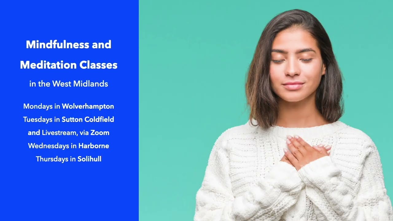 Meditation and Mindfulness Classes in the West Midlands