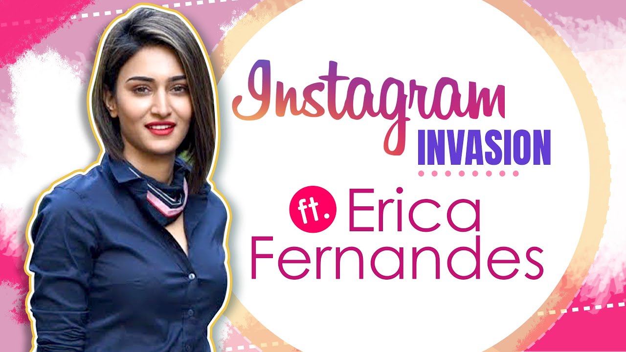 Instagram Invasion Ft. Erica Fernandes | Instagram Secrets Revealed