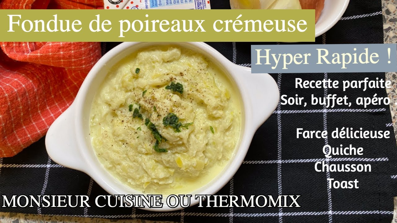 Recette Fondue de poireaux Monsieur Cuisine Connect et TM6