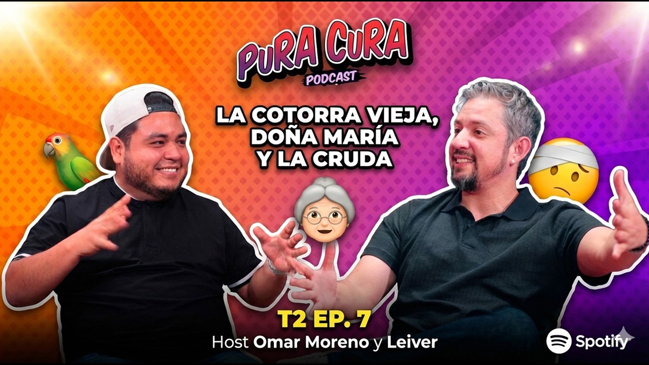 Pura Cura #43 | La COTORRA VIEJA, Doña MARÍA y la CRUDA: pirámides, karma y CREPÚSCULO🤯 |