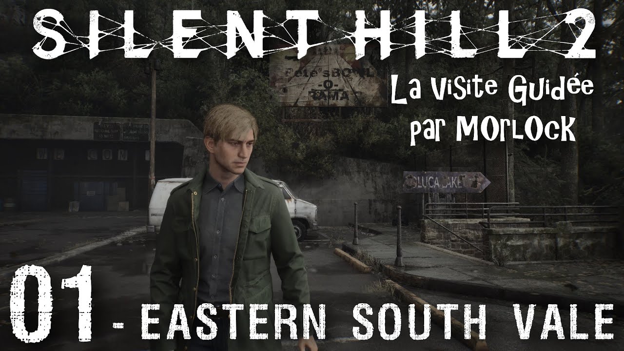 Silent Hill 2 [2024] -01 - Eastern South Vale [Visite Guid&eacute;e]