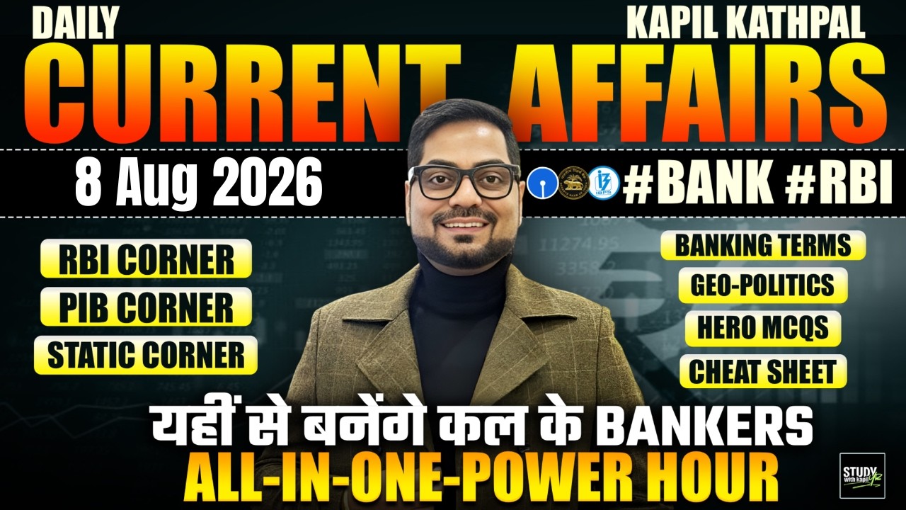Aug 8, 2026 Current Affairs Today | Bank Exams 2026 Current Affairs | Kapil Kathpal