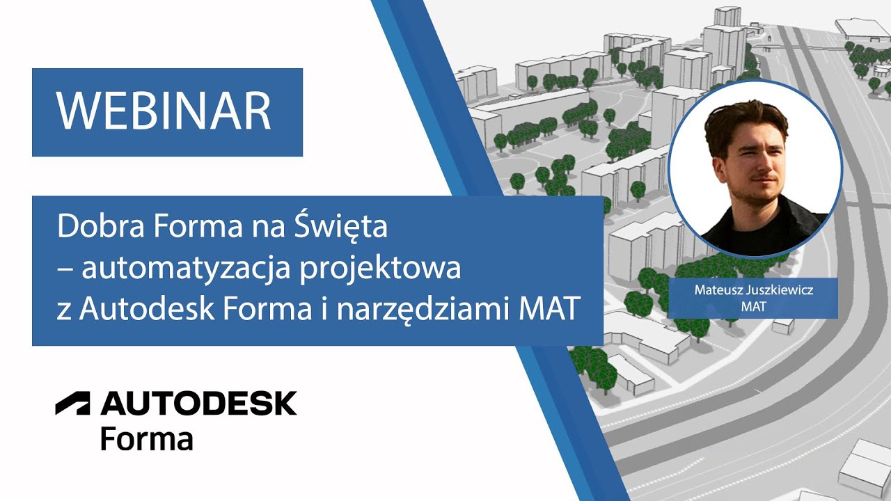 Automatyzacja projektowa w Autodesk Forma + premiera nakładki MAT Otworowanie | WEBINARIUM