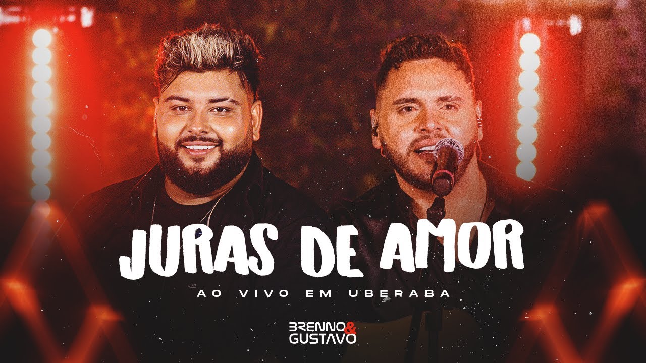 BRENNO E GUSTAVO - JURAS DE AMOR (AO VIVO EM UBERABA)