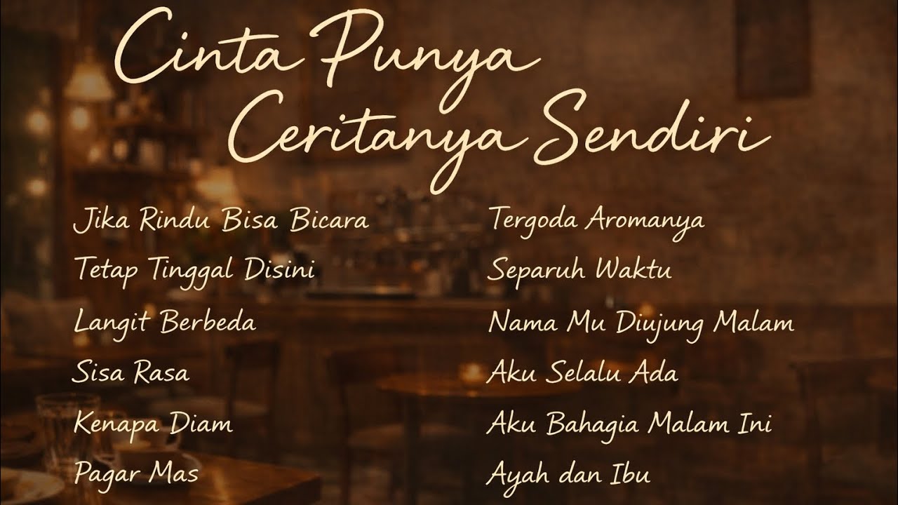 Lagu Santai Cafe 2026 – Cinta Punya Ceritanya Sendiri (Full Album Pop Indie Romantis)