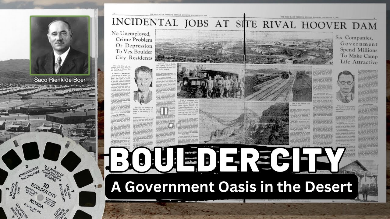 History of Boulder City - The City That Helped Build the Hoover Dam