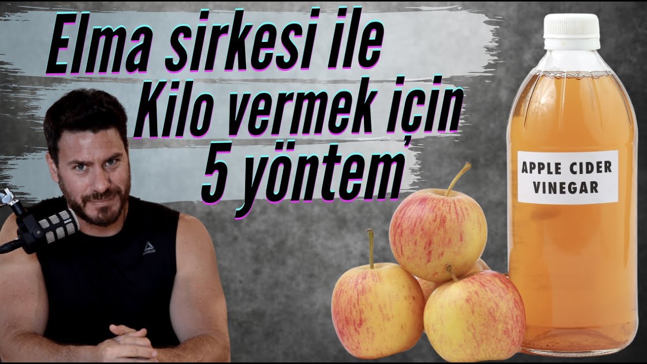 Elma sirkesi ile kilo vermek için 5 yöntem