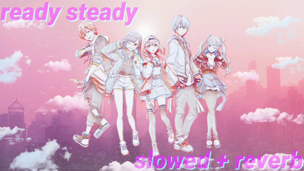 ready steady (slowed+reverb) vivid bad squad version! (lyrics in desc.)