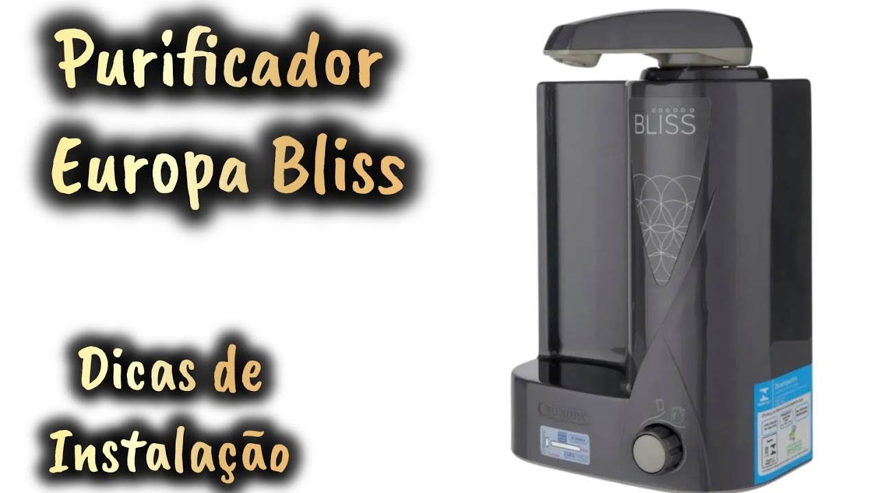 Como Instalar Purificador Europa Bliss passo a passo 