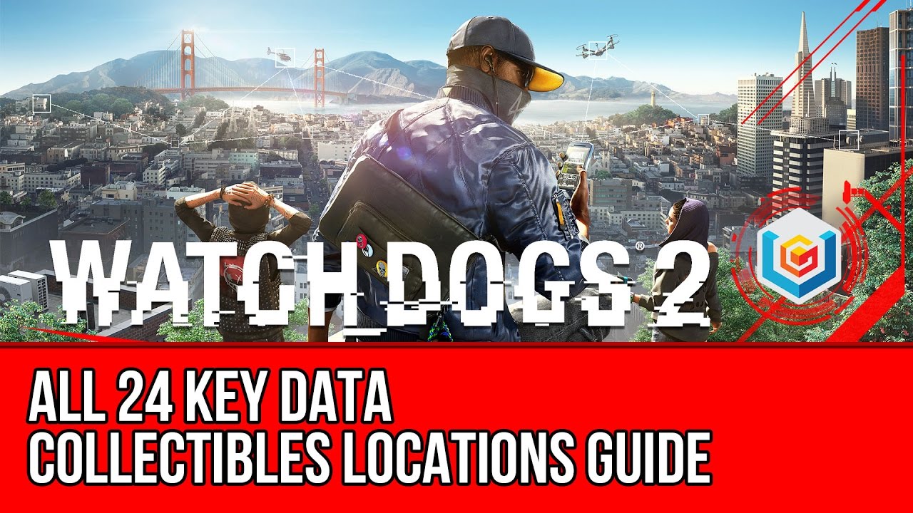 Watch Dogs 2 All Key Data Collectibles Locations Guides (Researcher Achievement/Trophy)