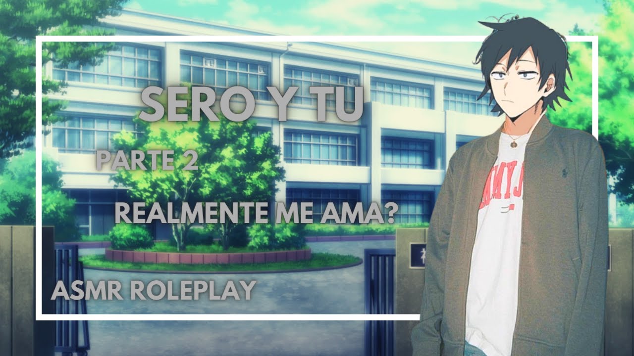 SERO Y TU PARTE 2 