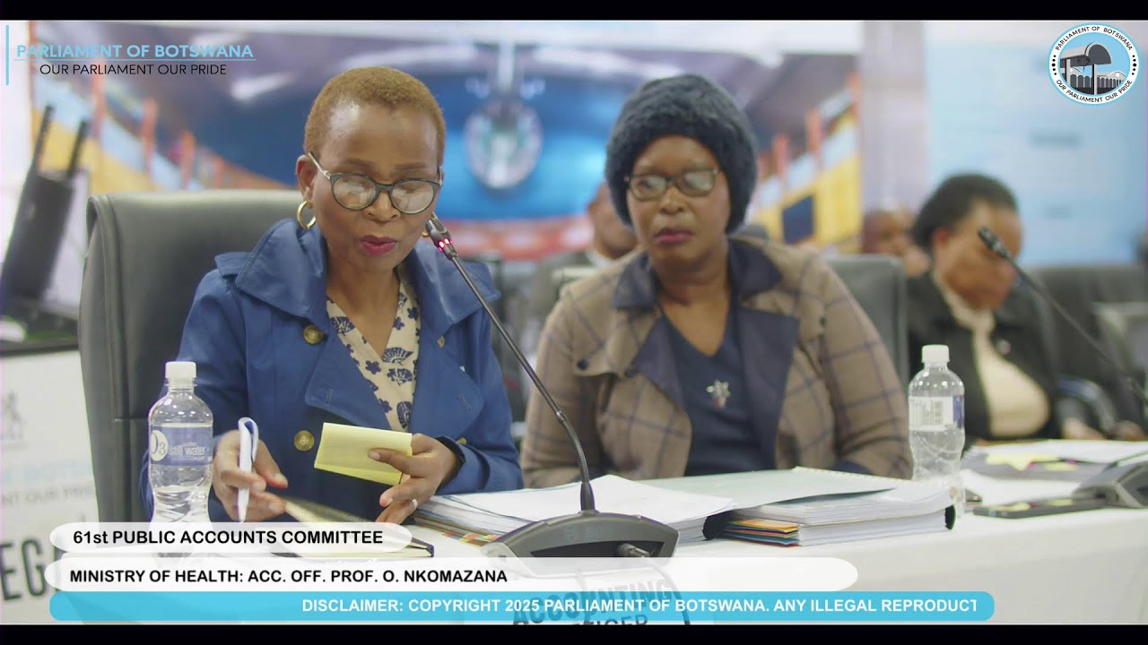 PARLIAMENT OF BOTSWANA | 61st PUBLIC ACCOUNTS COMMITTEE MEETING