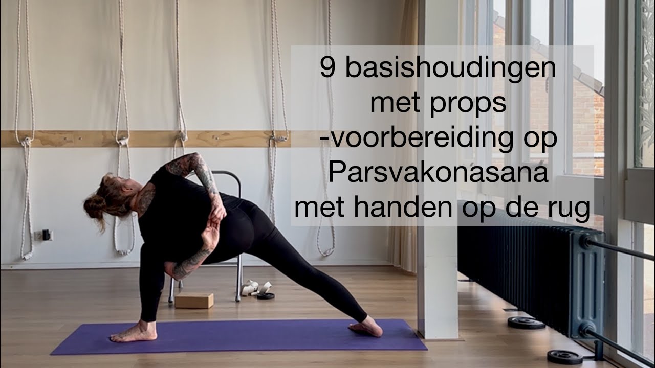 9 baisihoudingen met props voorbereiding op Parsvakonasana met handen op de rug