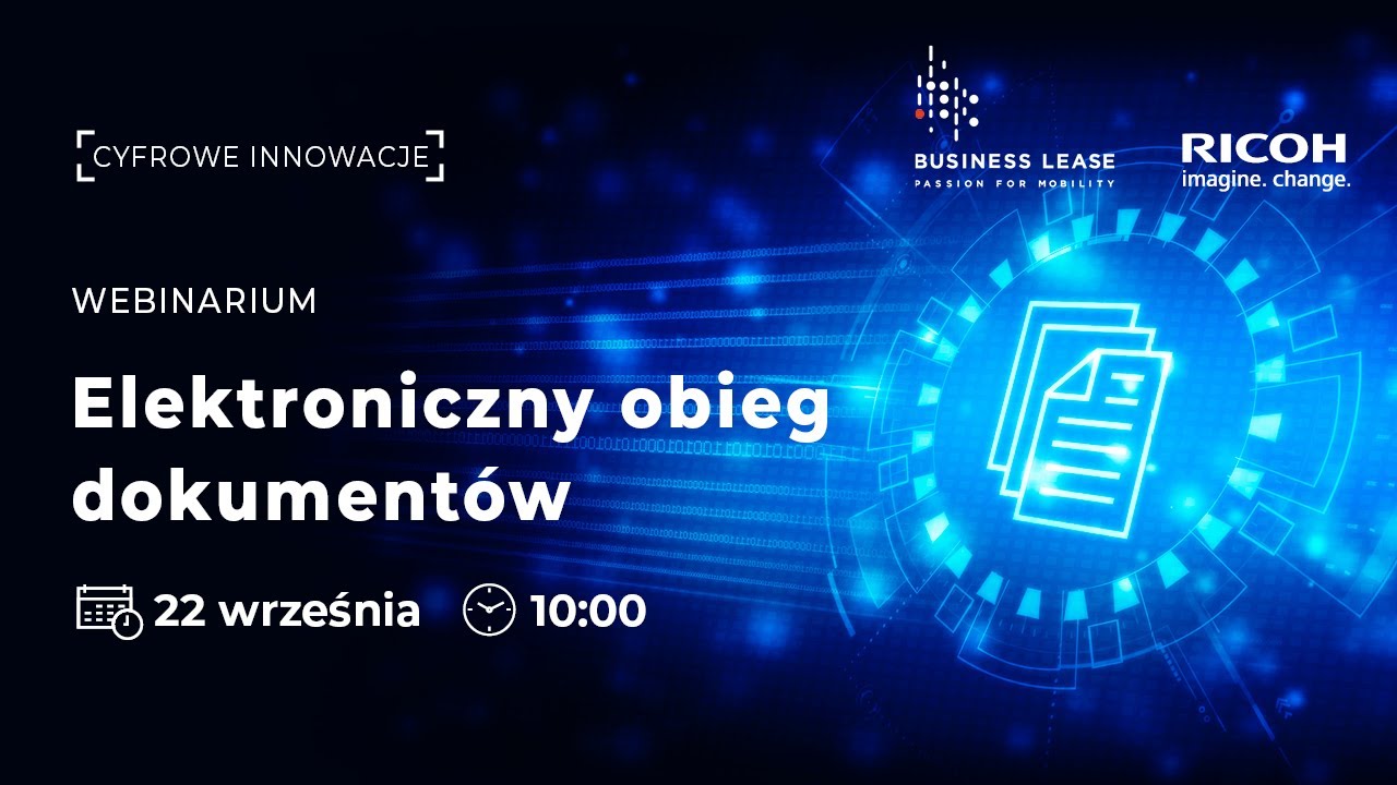 Nagranie webinarium "Elektroniczny obieg dokumentów - case study Business Lease"