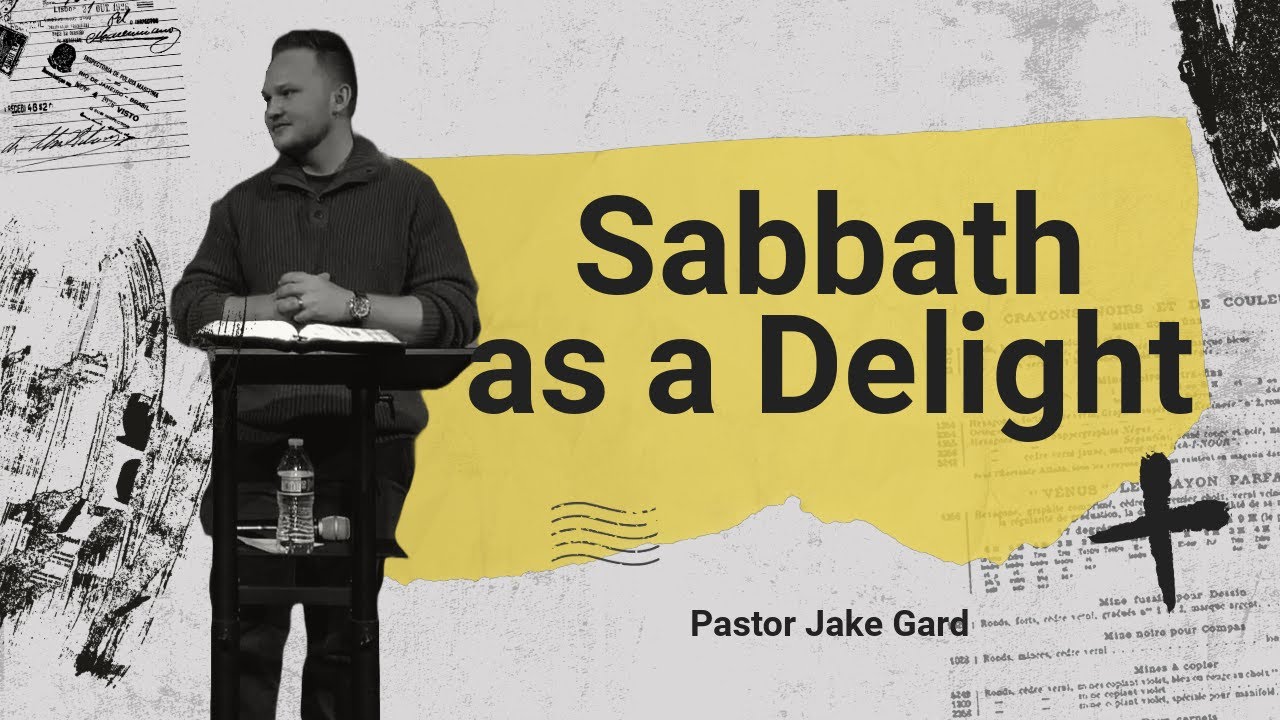 Sermon// Sabbath as a Delight | Isaiah 58:13-14 | March 17, 2024