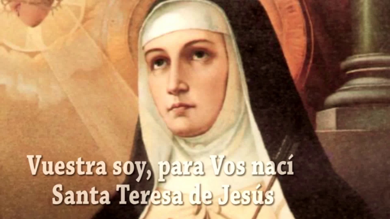 Vuestra Soy  Para vos nací - Santa Teresa de Jesús