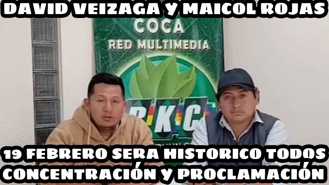 DAVID VEIZAGA ESTE 19 FEBRERO SE VA DEMOSTRAR LA UNIDAD DEL PUEBLO EN PROCLAMACIÓN CANDIDATOS..