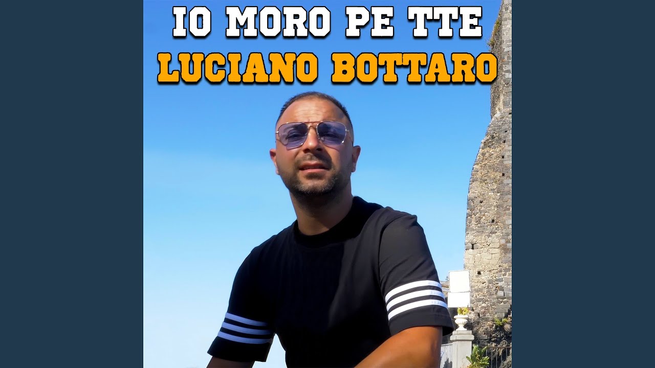 Io moro pe' tte