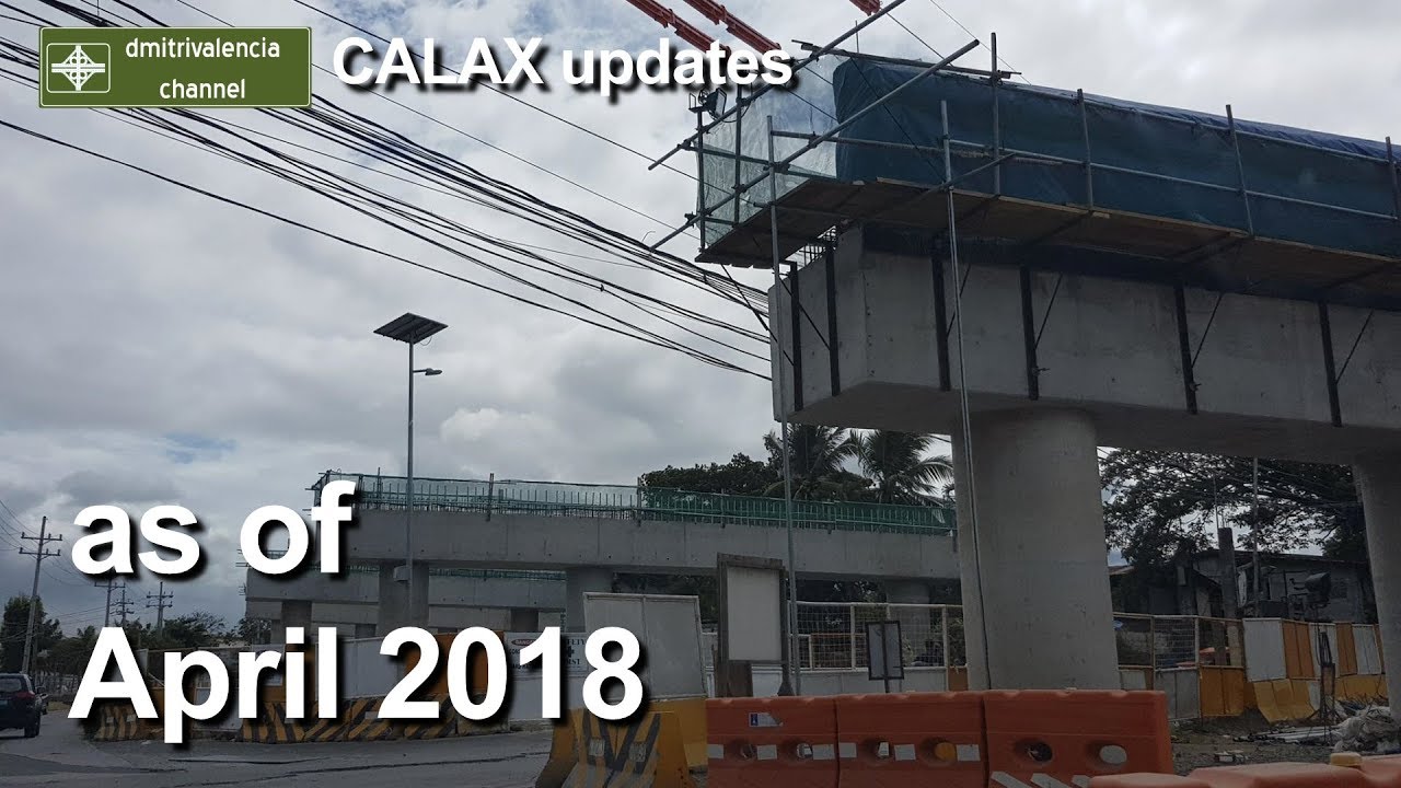 Cavite Laguna Expressway (CALAX) update as of April 2018