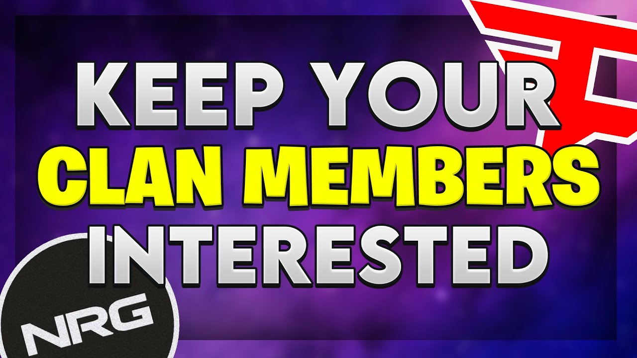 How to Keep your Clan Members Interested! 2021