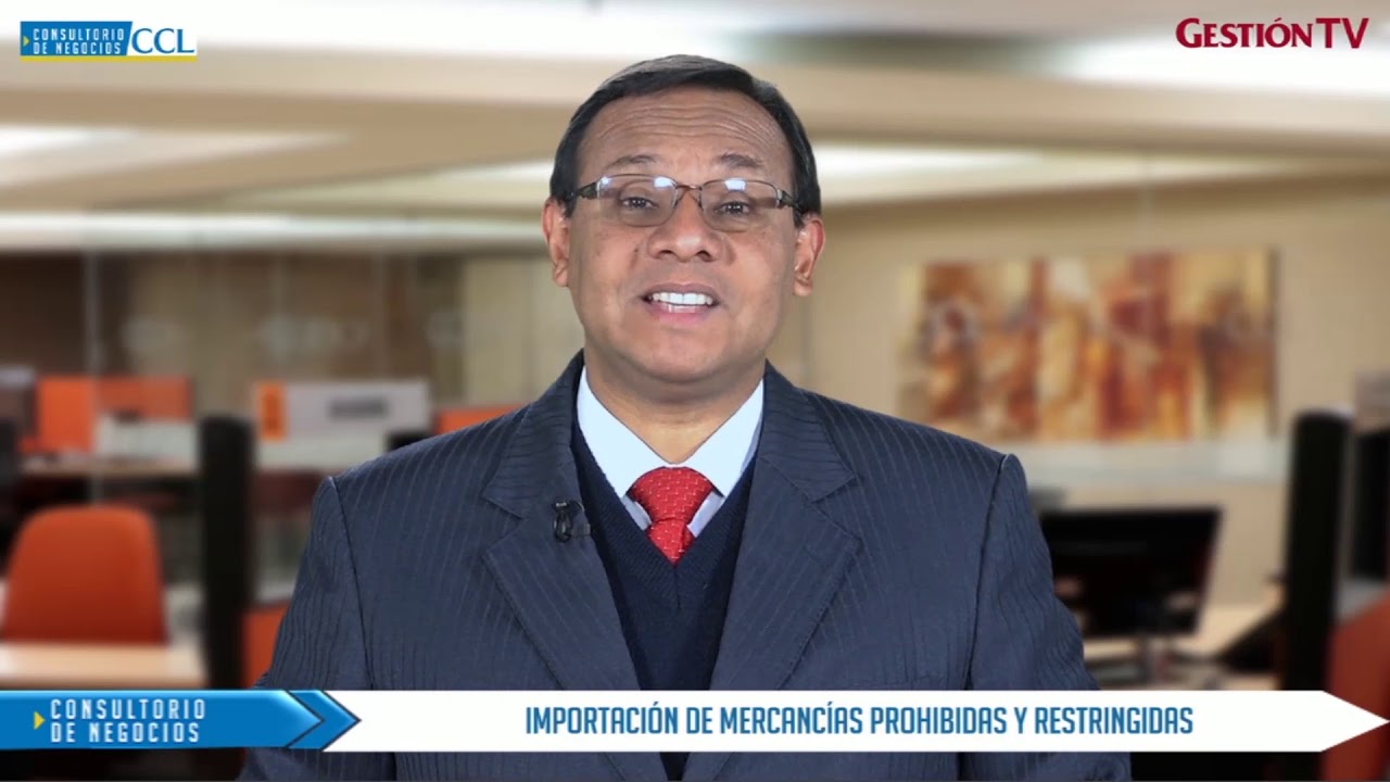 ¿Cómo tramitar la importación de mercancías restringidas y cuáles están prohibidas?