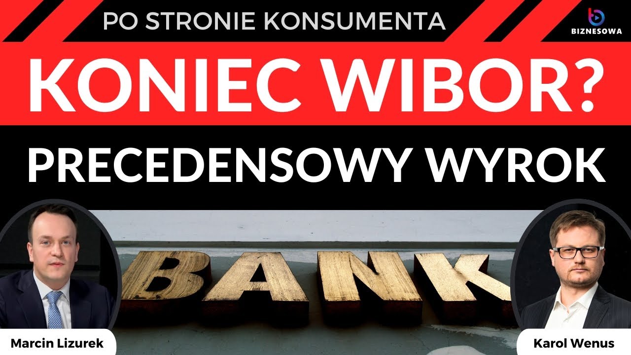 Banki w szoku - przełomowy wyrok sądu ws. WIBOR! Kredyt bez oprocentowania /Po Stronie Konsumenta#59
