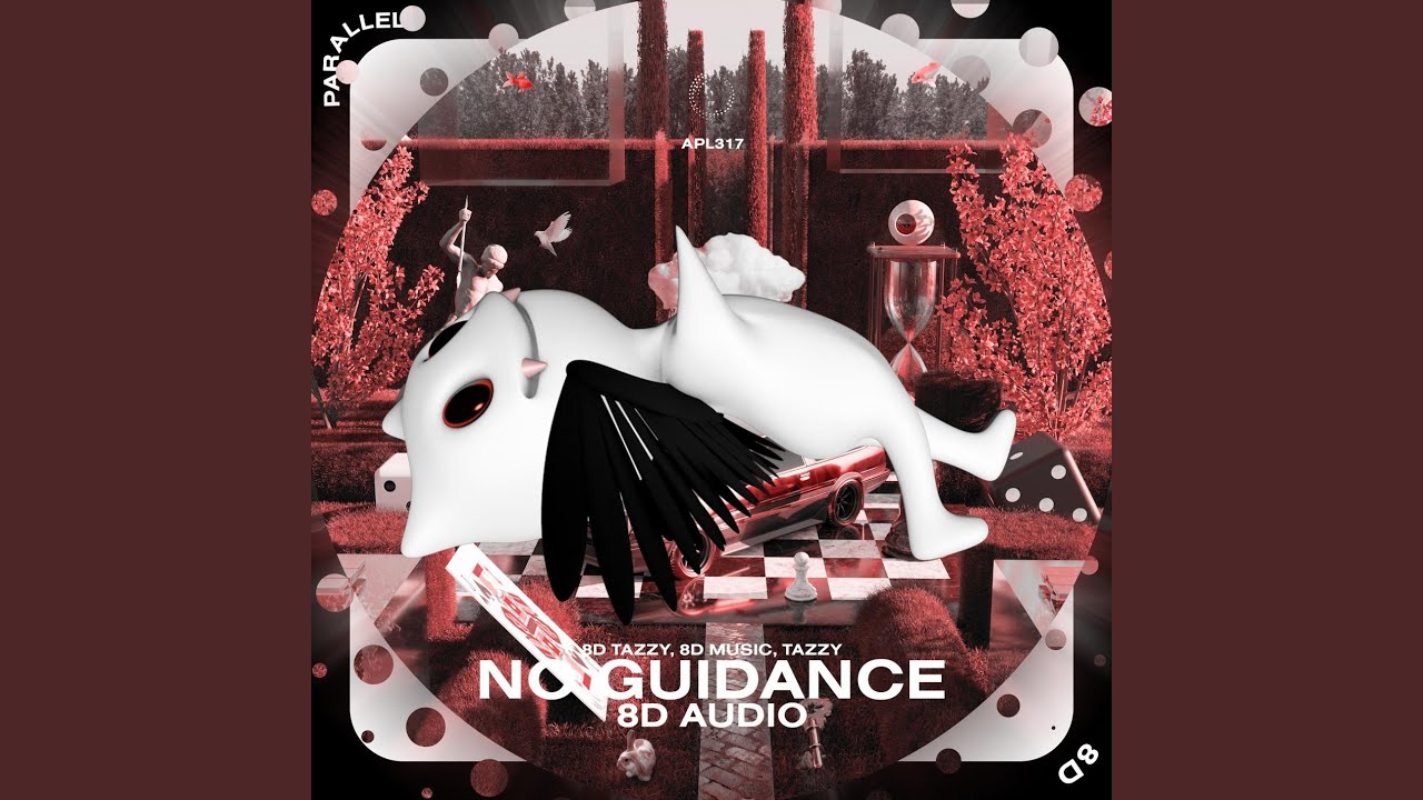 No Guidance - 8D Audio
