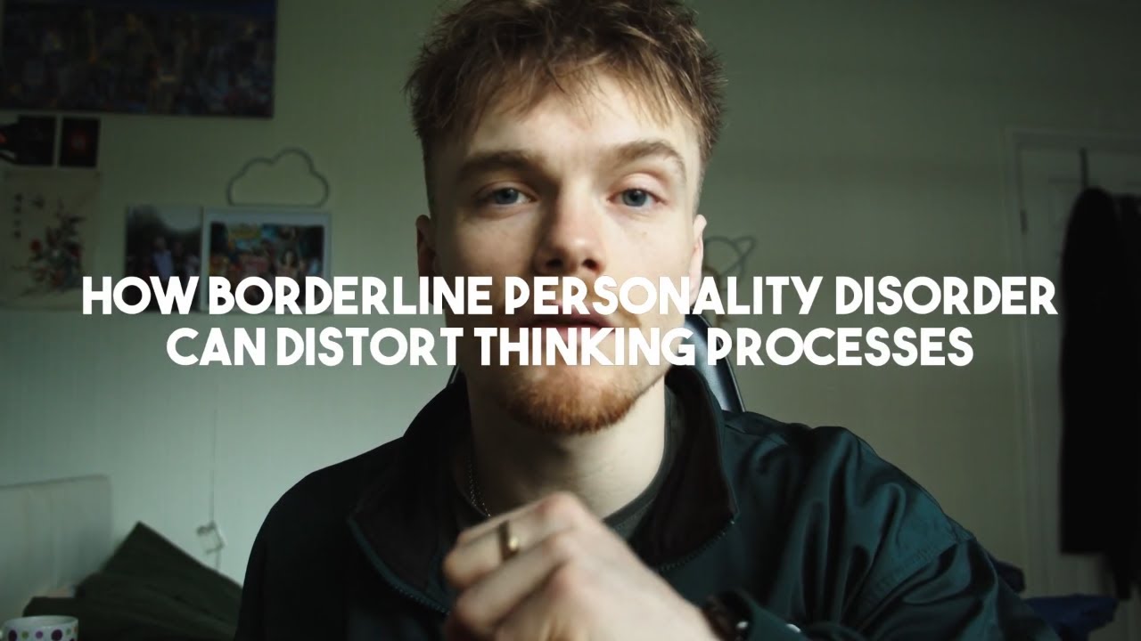 How BPD can DISTORT the Thinking Process