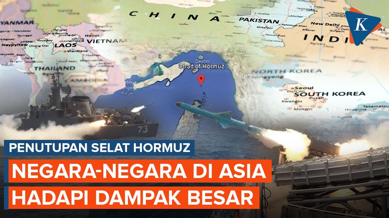 Selat Hormuz Ditutup Total, China hingga Asia Tenggara Terdampak Serius