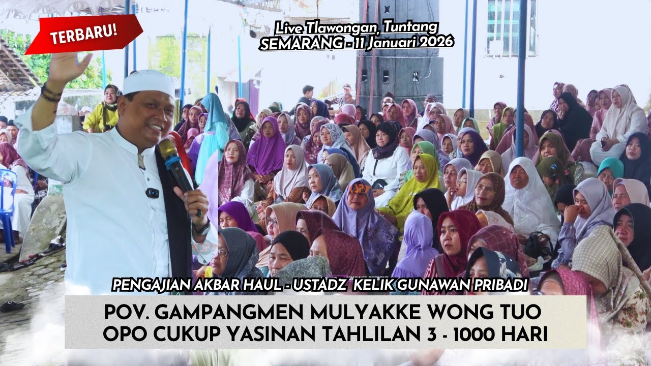 ✅ USTADZ KELIK GUNAWAN PRIBADI - POV. GAMPANGMEN MULYAKKE WONG TUO