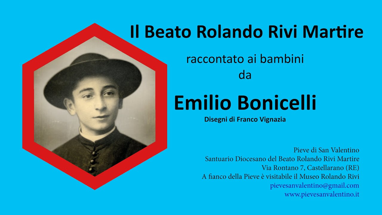 La vita e il martirio del Beato Rolando Rivi Martire