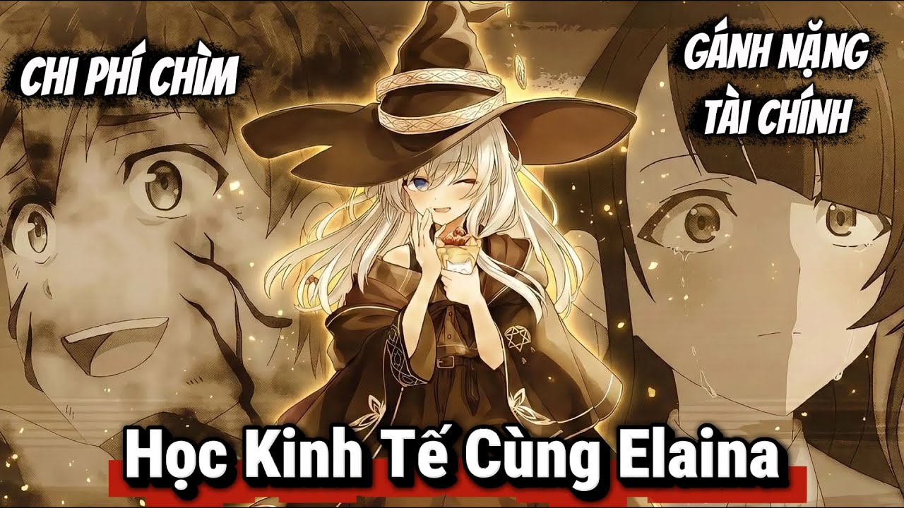 Lớp Học Sinh Tồn Của Elaina Về Cắt Lỗ Và Quản Trị Rủi Ro | MAJO NO TABITABI