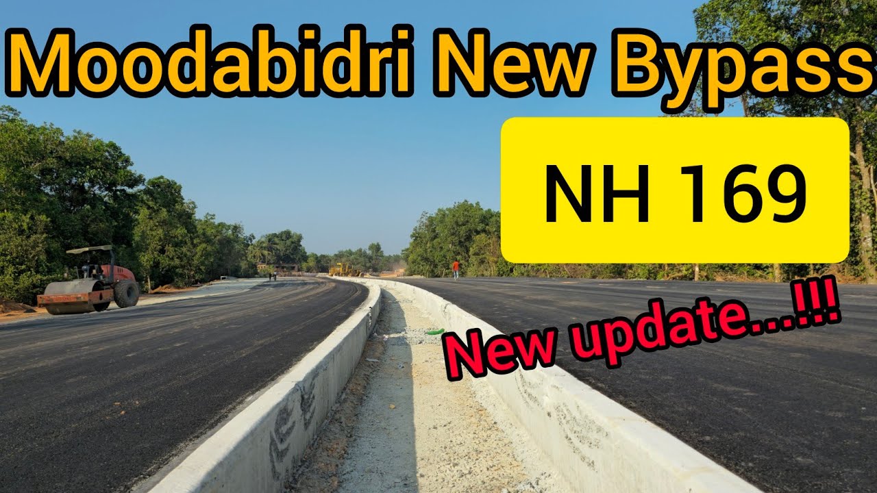 Moodabidri New Bypass | Mangalore Sholapur Highway | NH 169 | New update👍