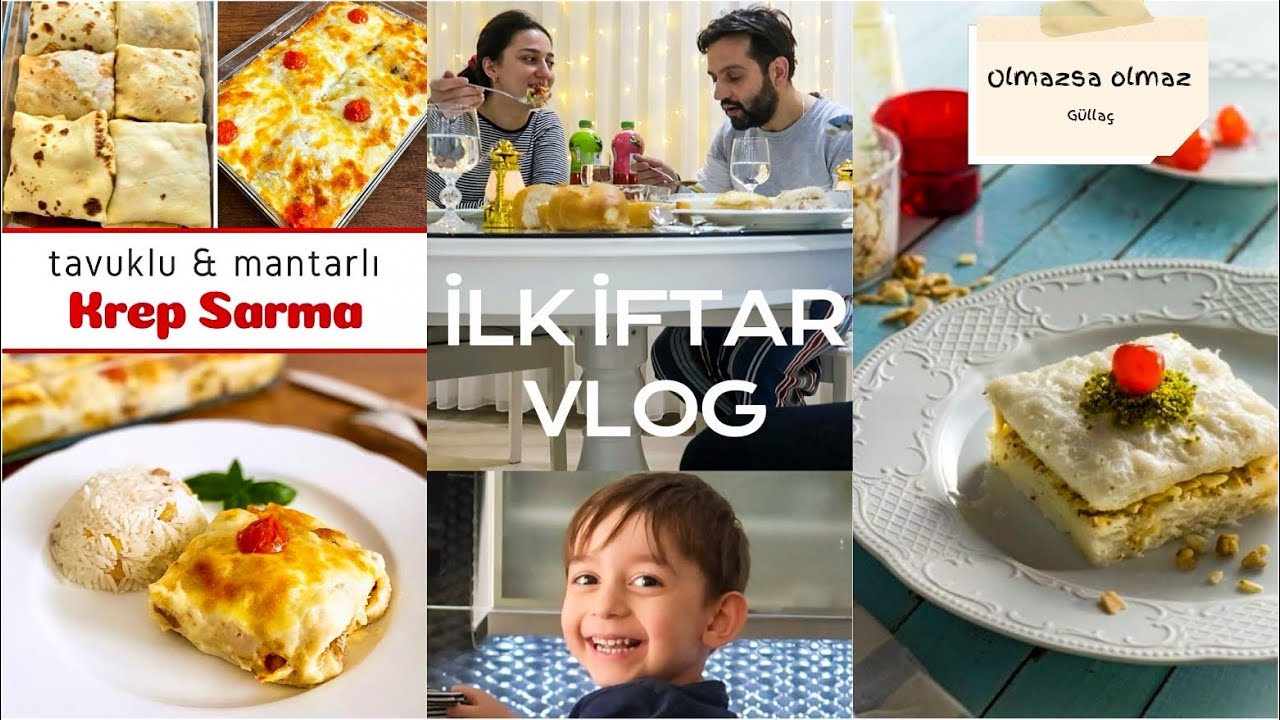 İLK İFTAR MENÜMÜZ 🍛 AİLECEK RAMAZAN YEMEĞİ 🌙 TAVUKLU MANTARLI KREP SARMA-GÜLLAÇ TAM TARİF 🌷 VLOG