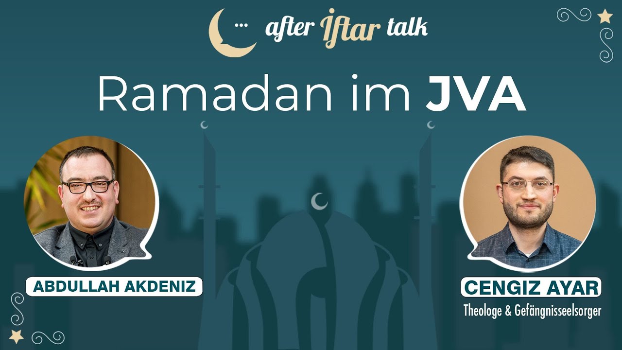 Ramadan im JVA | After Iftar Talk | 3. Folge