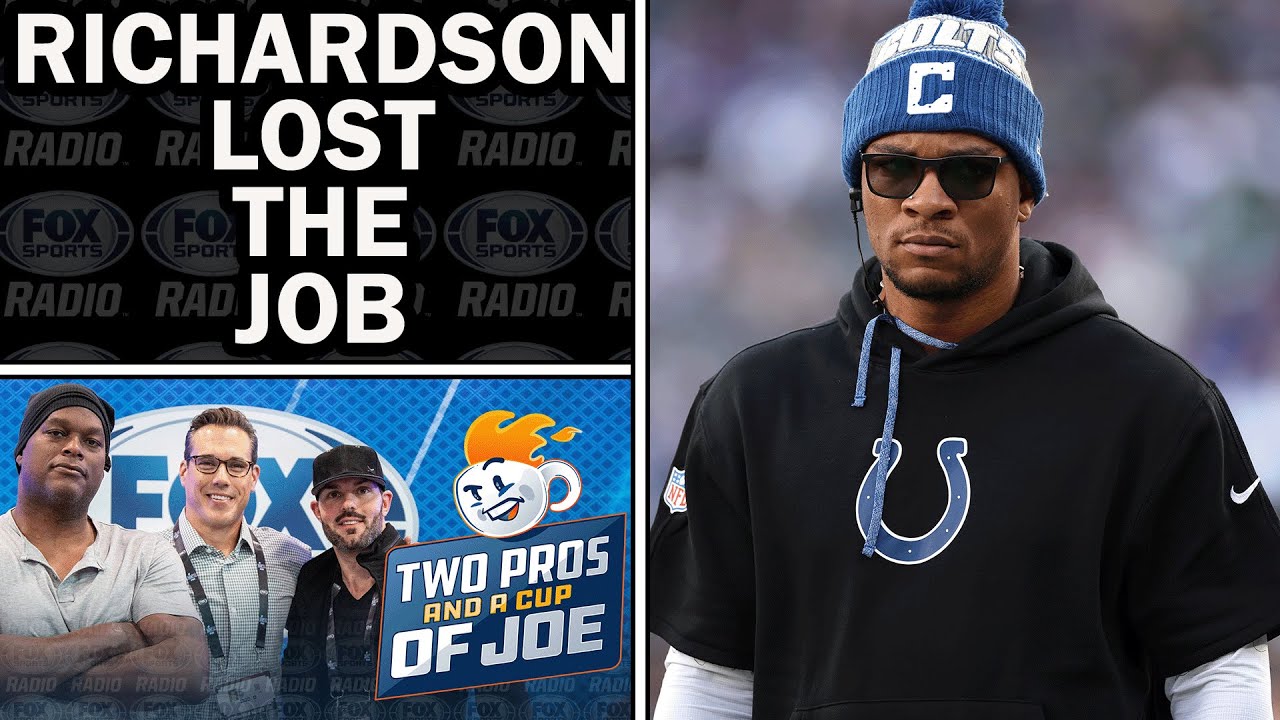 Daniel Jones Didn’t Earn It — Richardson Just Lost It | 2 PROS & A CUP OF JOE