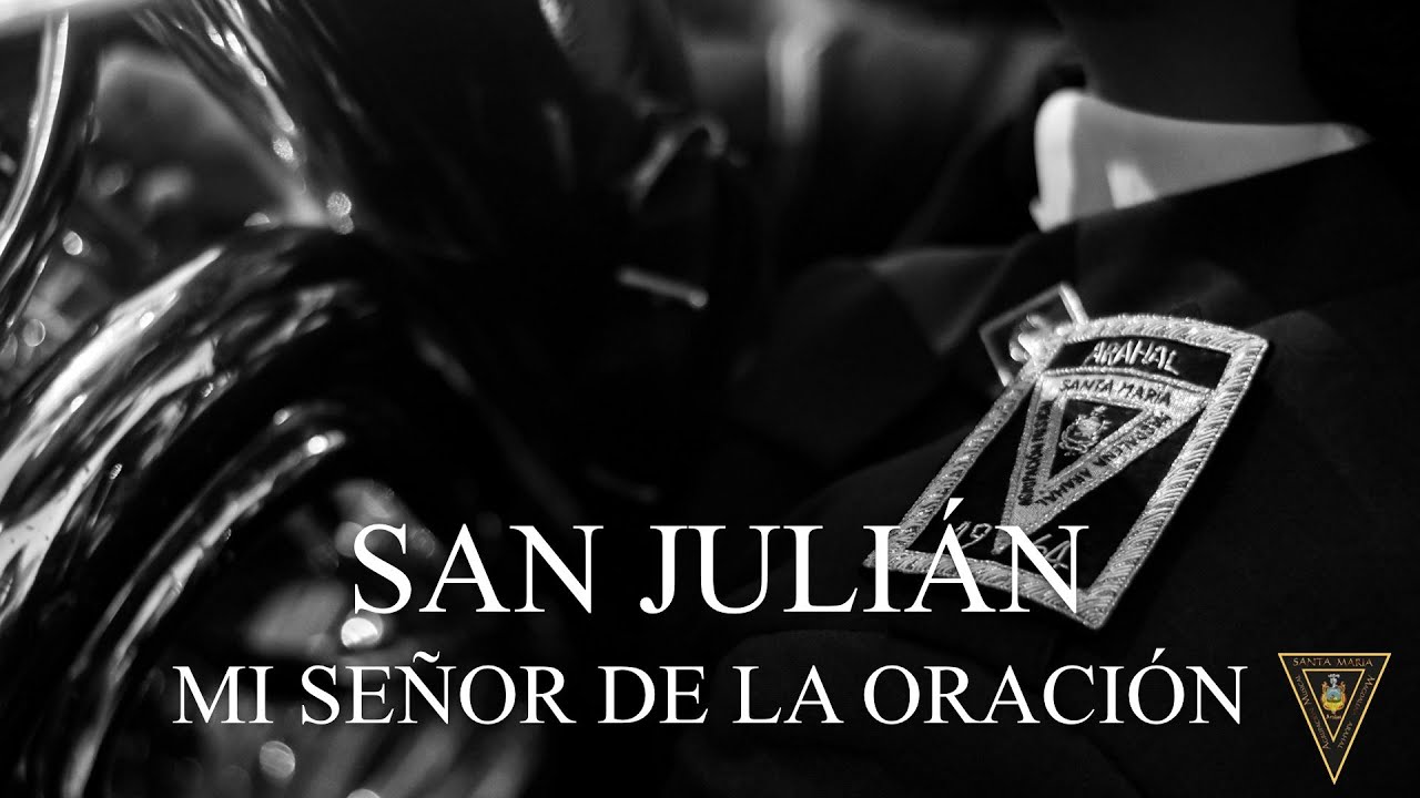 Mi Señor de la Oración | Concierto (San Julián, 2024)