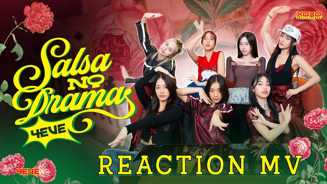 [ 4EVE Reaction MV ] 4EVE - Salsa No Drama