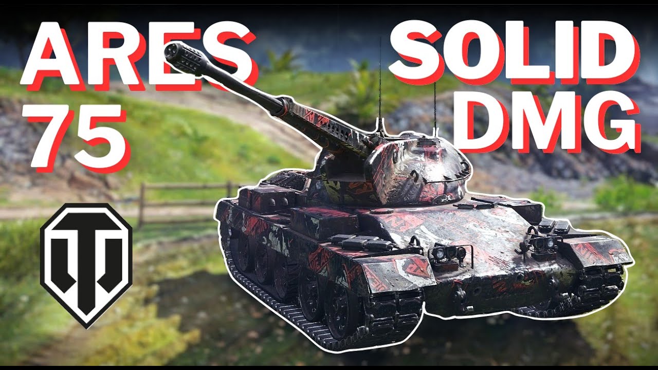 New ARES 75 is INSANE - Solid Dmg - Wot Update 2.1.1