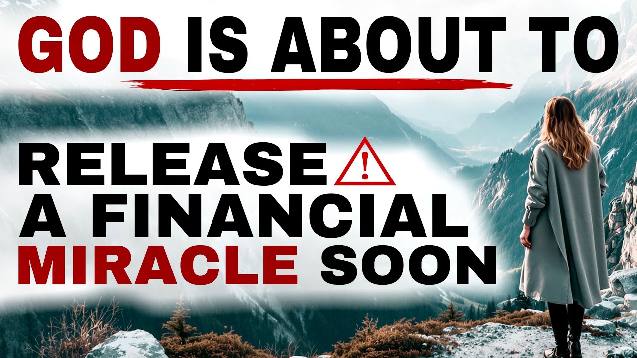 WATCH HOW GOD SUDDENLY RELEASE A FINANCIAL MIRACLE SOON - CHRISTIAN MOTIVATION