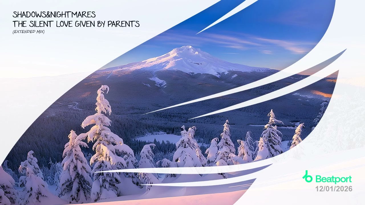 Best of Trancer 2025: Shadows&Nightmares - The Silent Love Given By Parents (Extended Mix) [Trancer]