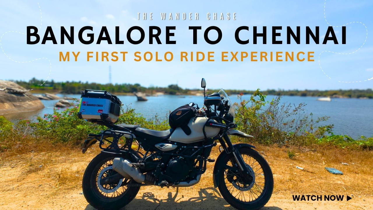 Bangalore to Chennai | First Solo ride experience | Himalayan 450
