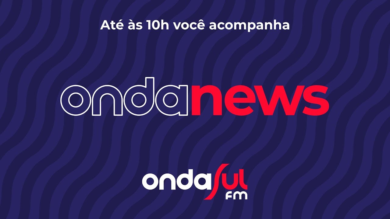 Onda News - 10/02/2026 |  Primeiras informações no começo da sua manhã